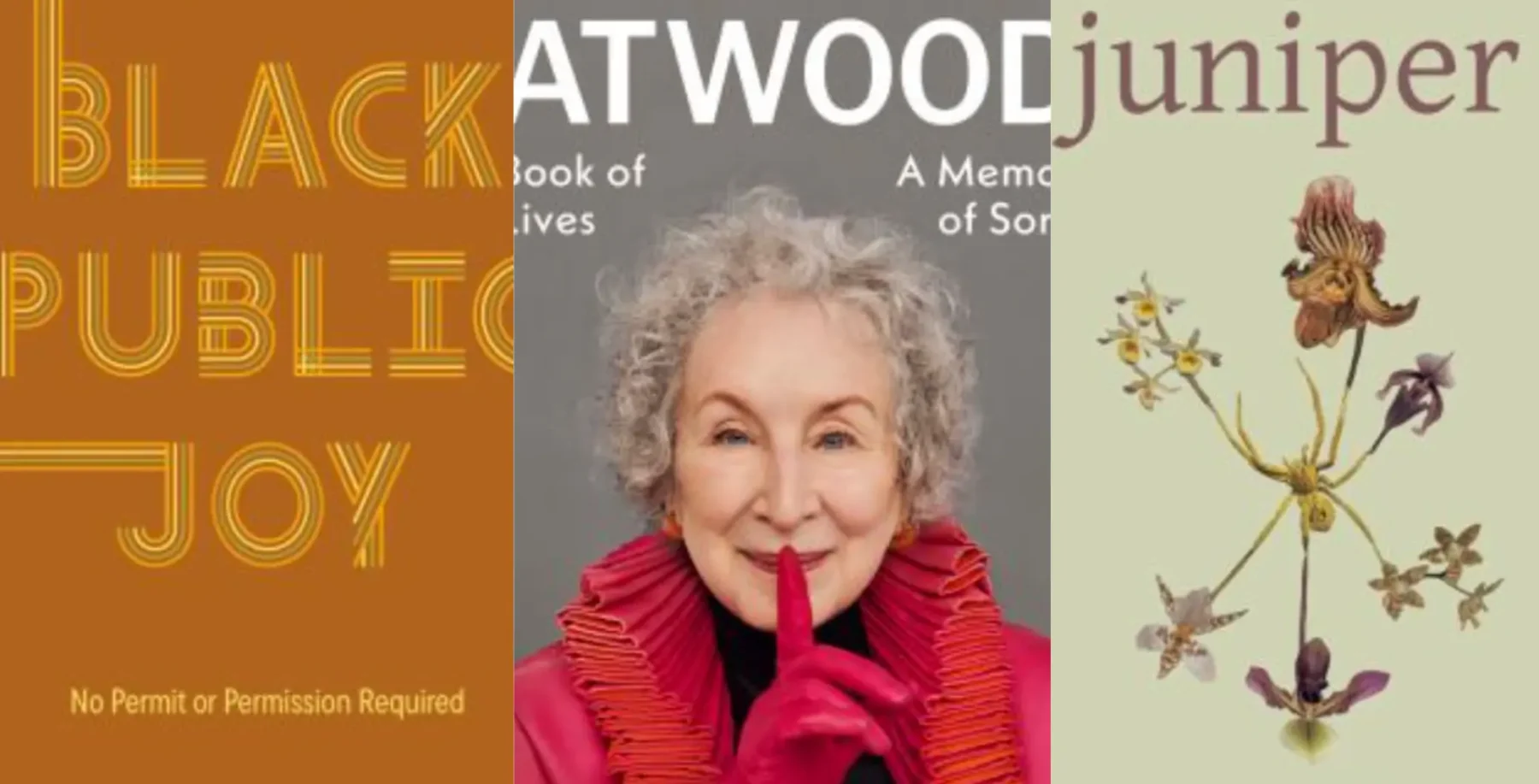 Collage of three book covers including Black Public Joy, Margaret Atwood's book, and Juniper botanical illustration, related to Toronto literary scene.
